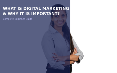 What Is Digital Marketing and Why It Is Important?